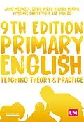 E-Book (epub) Primary English: Teaching Theory and Practice von Jane A Medwell, David Wray, Hilary Minns