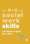 E-Book (epub) An A-Z of Social Work Skills von Michaela Rogers, Dan Allen