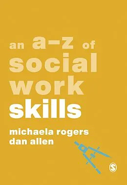 E-Book (epub) An A-Z of Social Work Skills von Michaela Rogers, Dan Allen