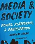 E-Book (epub) Media and Society von Nicholas Carah