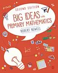 E-Book (epub) Big Ideas in Primary Mathematics von Robert Newell
