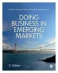 E-Book (epub) Doing Business in Emerging Markets von S Tamer Cavusgil, Pervez N. Ghauri, Leigh Anne Liu