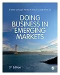 E-Book (epub) Doing Business in Emerging Markets von S Tamer Cavusgil, Pervez N. Ghauri, Leigh Anne Liu