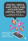 E-Book (epub) Digital Media and Child and Adolescent Mental Health von Michelle O'Reilly, Nisha Dogra, Diane Levine