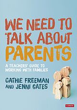 eBook (epub) We Need to Talk about Parents de Cathie Freeman, Jenni Gates