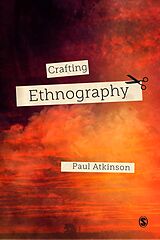 eBook (epub) Crafting Ethnography de Paul Atkinson