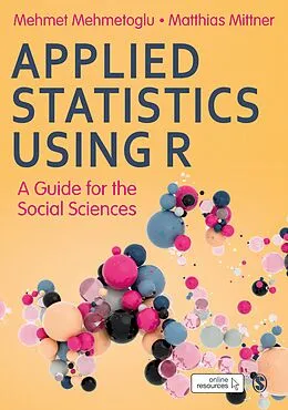 E-Book (epub) Applied Statistics Using R von Mehmet Mehmetoglu, Matthias Mittner