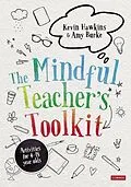 E-Book (epub) The Mindful Teacher's Toolkit von Kevin Hawkins, Amy Burke