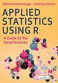 E-Book (epub) Applied Statistics Using R von Mehmet Mehmetoglu, Matthias Mittner