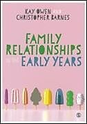 Couverture cartonnée Family Relationships in the Early Years de Kay Barnes, Christopher Owen