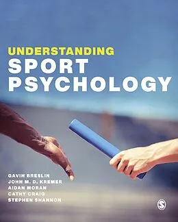 E-Book (epub) Understanding Sport Psychology von Gavin Breslin, John Kremer, Aidan Moran