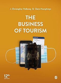 Kartonierter Einband The Business of Tourism von J. Christopher Holloway, Claire Humphreys