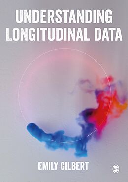 eBook (pdf) Understanding Longitudinal Data de Emily Gilbert