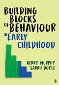 E-Book (epub) Building Blocks of Behaviour in Early Childhood von Kerry Murphy, Sarah Doyle
