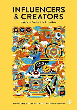 E-Book (epub) Influencers and Creators von Robert Kozinets, Ulrike Gretzel, Rossella Gambetti
