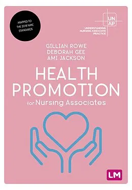 E-Book (epub) Health Promotion for Nursing Associates von Gillian Rowe, Deborah Gee, Ami Jackson