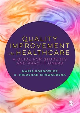 E-Book (epub) Quality Improvement in Healthcare von Maria Kordowicz, A. Niroshan Siriwardena