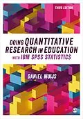 E-Book (epub) Doing Quantitative Research in Education with IBM SPSS Statistics von Daniel Muijs