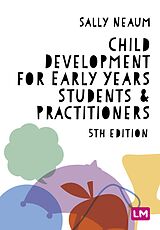 eBook (epub) Child Development for Early Years Students and Practitioners de Sally Neaum