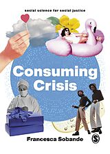 eBook (epub) Consuming Crisis de Francesca Sobande