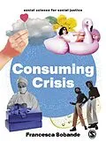 E-Book (epub) Consuming Crisis von Francesca Sobande
