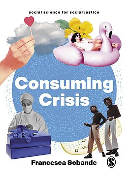 eBook (epub) Consuming Crisis de Francesca Sobande