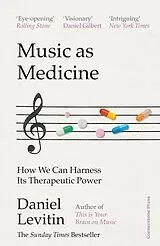 Kartonierter Einband Music as Medicine von Daniel Levitin