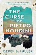E-Book (epub) The Curse of Pietro Houdini von Derek B. Miller