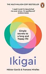 Kartonierter Einband Ikigai von Héctor García, Francesc Miralles