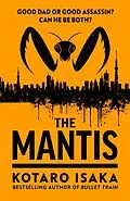 E-Book (epub) The Mantis von Kotaro Isaka