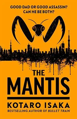 E-Book (epub) The Mantis von Kotaro Isaka