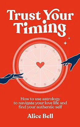 E-Book (epub) Trust Your Timing von Alice Bell