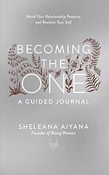 E-Book (epub) Becoming the One: A Guided Journal von Sheleana Aiyana