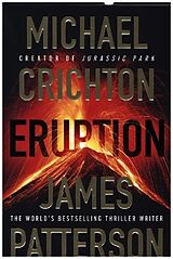 Kartonierter Einband Eruption von James Patterson, Michael Crichton