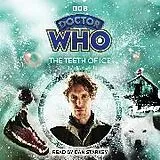 Audio CD (CD/SACD) Doctor Who: The Teeth of Ice von Andrew Lane