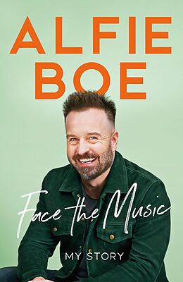 E-Book (epub) Face the Music von Alfie Boe