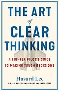 E-Book (epub) The Art of Clear Thinking von Hasard Lee