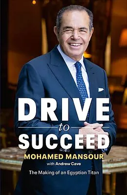 E-Book (epub) Drive to Succeed von Mohamed Mansour, Andrew Cave