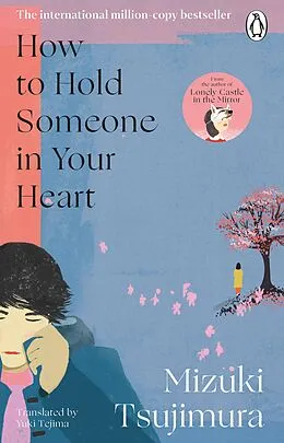 E-Book (epub) How to Hold Someone in your Heart von Mizuki Tsujimura