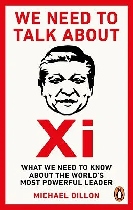 E-Book (epub) We Need To Talk About Xi von Michael Dillon