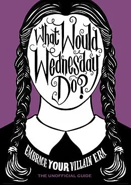 E-Book (epub) What Would Wednesday Do? von Pop Press