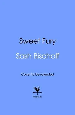 E-Book (epub) Sweet Fury von Sash Bischoff