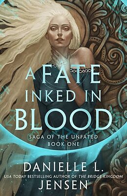 Livre Relié A Fate Inked in Blood de Danielle L. Jensen