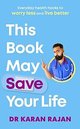 Couverture cartonnée This Book May Save Your Life de Dr Karan Rajan