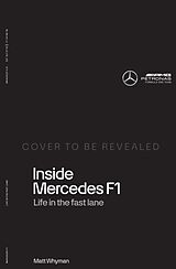 Broché Inside Mercedes F1 de Matt Whyman