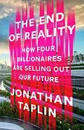 E-Book (epub) The End of Reality von Jonathan Taplin