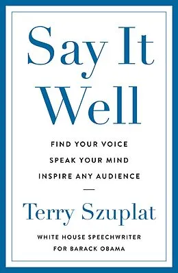 E-Book (epub) Say It Well von Terry Szuplat