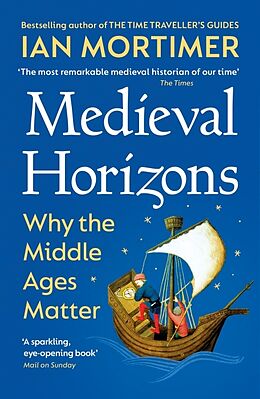 Couverture cartonnée Medieval Horizons de Ian Mortimer