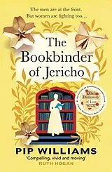 Kartonierter Einband The Bookbinder of Jericho von Pip Williams