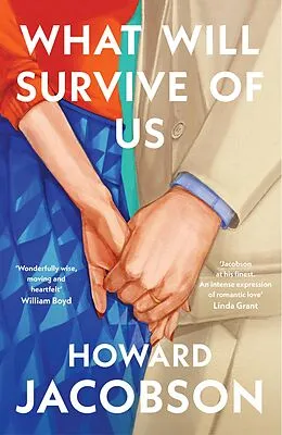E-Book (epub) What Will Survive of Us von Howard Jacobson
